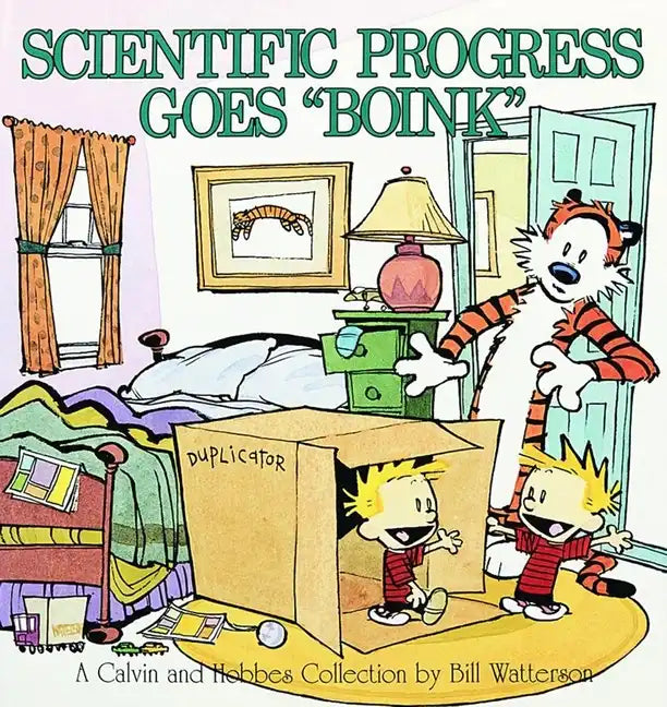 Scientific Progress Goes Boink: A Calvin and Hobbes Collection Volume 7 - Paperback