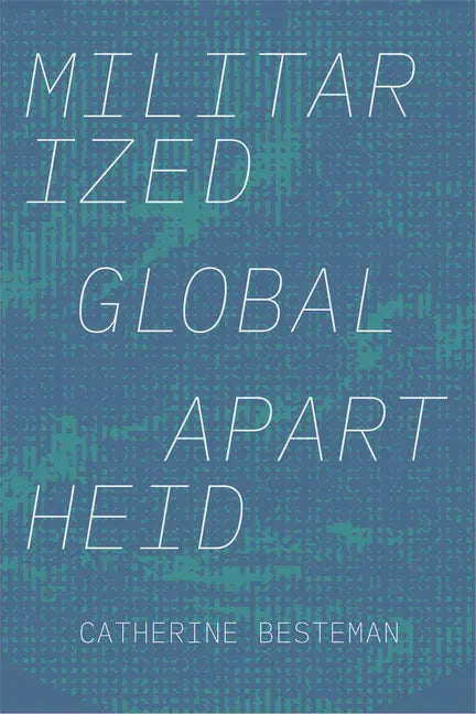Militarized Global Apartheid - Paperback
