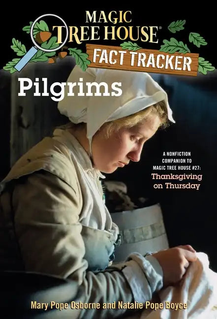 Pilgrims: A Nonfiction Companion to Magic Tree House #27: Thanksgiving on Thursday - Paperback