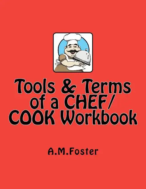 Tools & Terms of a CHEF / COOK Workbook - Paperback