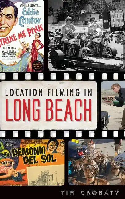 Location Filming in Long Beach - Hardcover