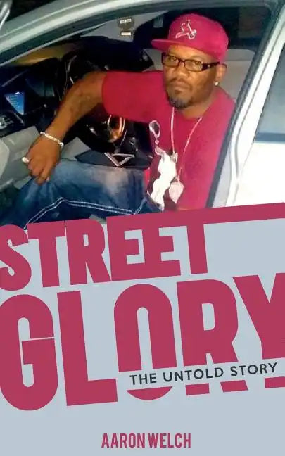 Street Glory: The Untold Story - Paperback