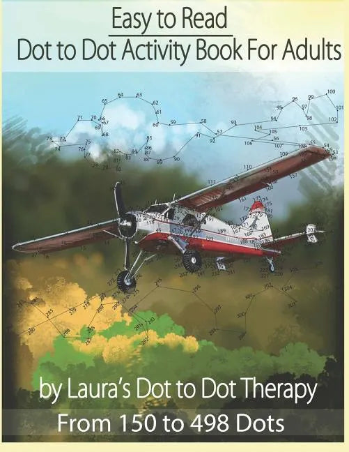Easy to Read Dot to Dot Activity Book for Adults From 150-498 Dots - Paperback
