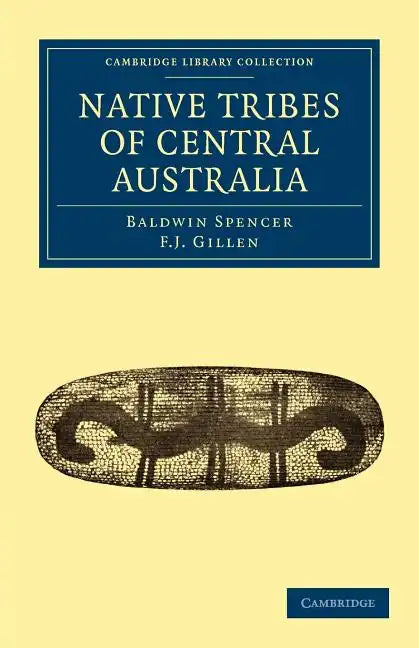 Native Tribes of Central Australia - Paperback