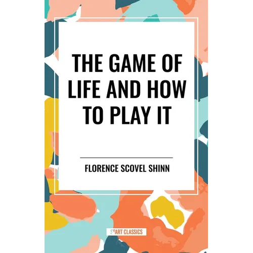 Game of Life and How to Play It - Paperback