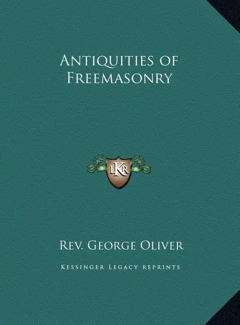 Antiquities of Freemasonry - Hardcover