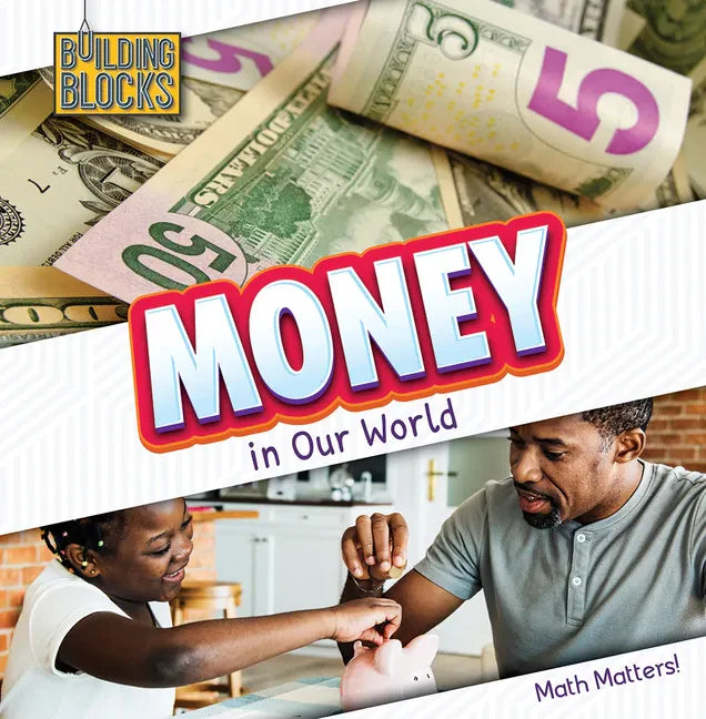 Money in Our World - Library Binding