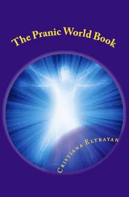 The Pranic World Book: Living Without Hunger - Paperback
