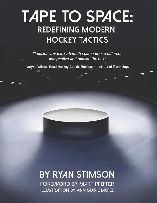 Tape to Space: Redefining Modern Hockey Tactics - Paperback