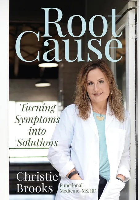 Root Cause: Turning Symptoms into Solutions - Paperback