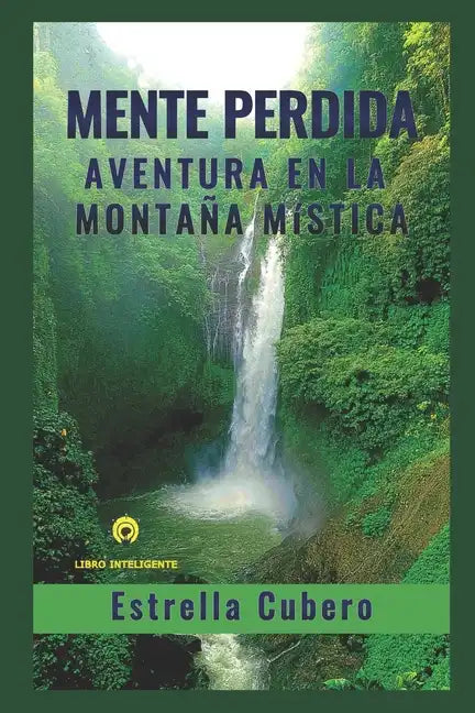 Mente Perdida: Aventura En La Montaña Mística - Paperback