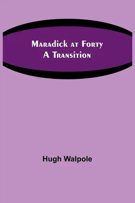 Maradick at Forty: A Transition - Paperback