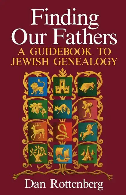 Finding Our Fathers. a Guidebook to Jewish Genealogy - Paperback