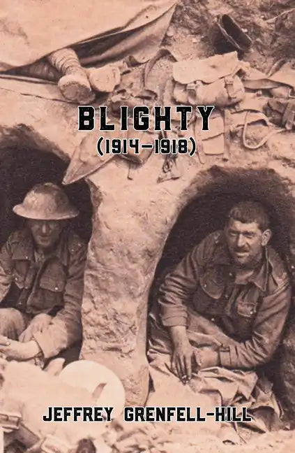 Blighty (1914-1918) - Paperback