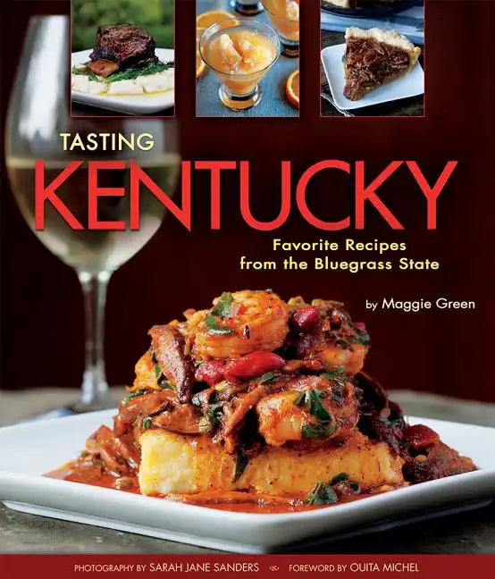 Tasting Kentucky: Favorite Recipes from the Bluegrass State - Hardcover