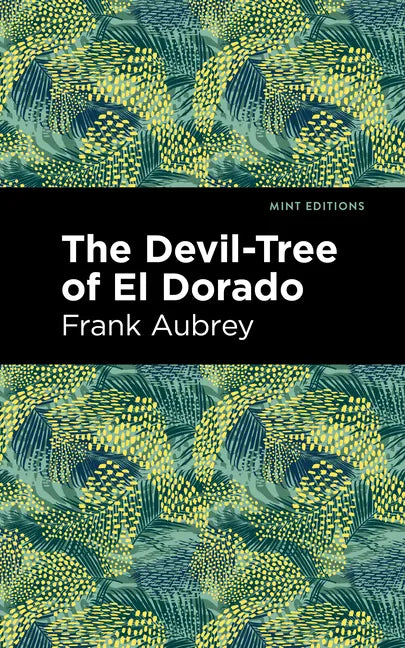 The Devil-Tree of El Dorado - Paperback