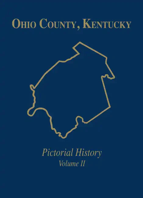 Ohio Co, KY: Pictorial History, Vol II - Hardcover