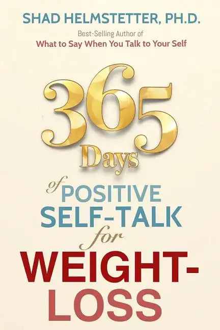 365 Days of Positive Self-Talk for Weight-Loss - Paperback