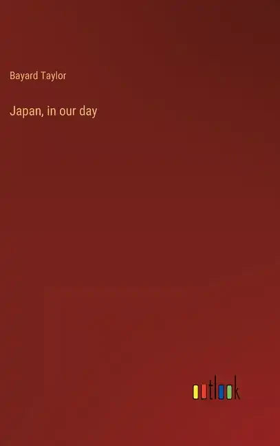 Japan, in our day - Hardcover