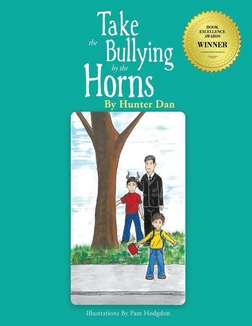 Take the Bullying by the Horns: New Edition - Paperback