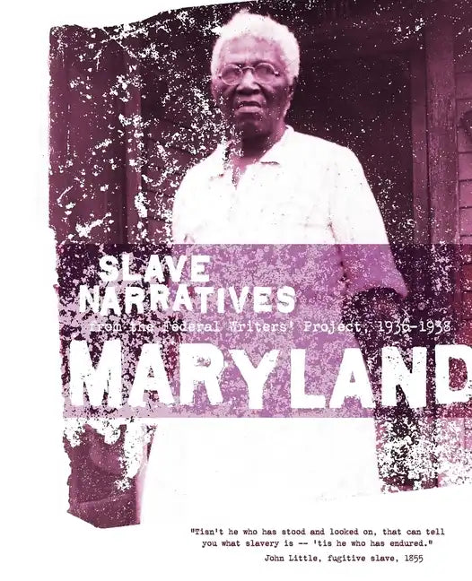 Maryland Slave Narratives - Paperback