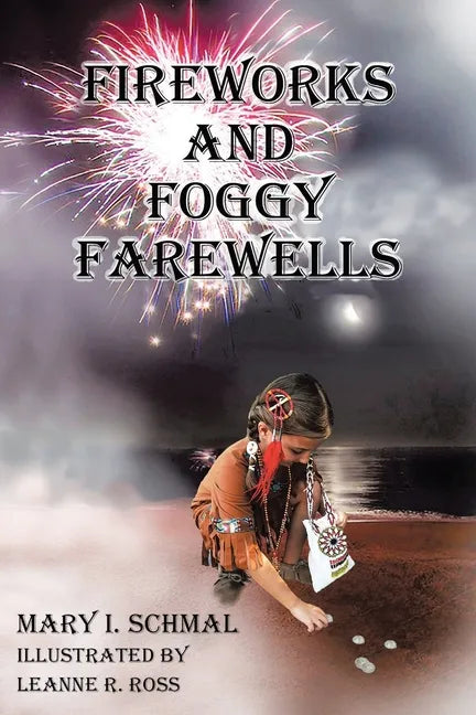 Fireworks and Foggy Farewells - Paperback