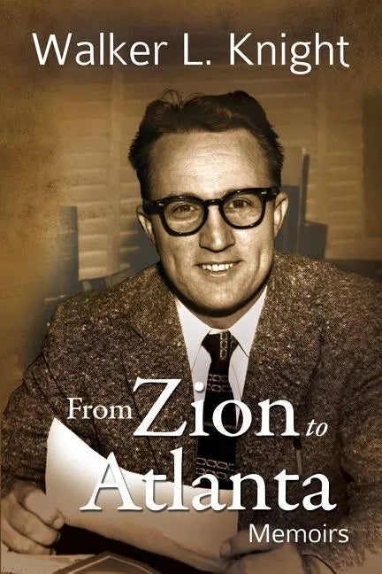 From Zion to Atlanta: Memoirs - Paperback