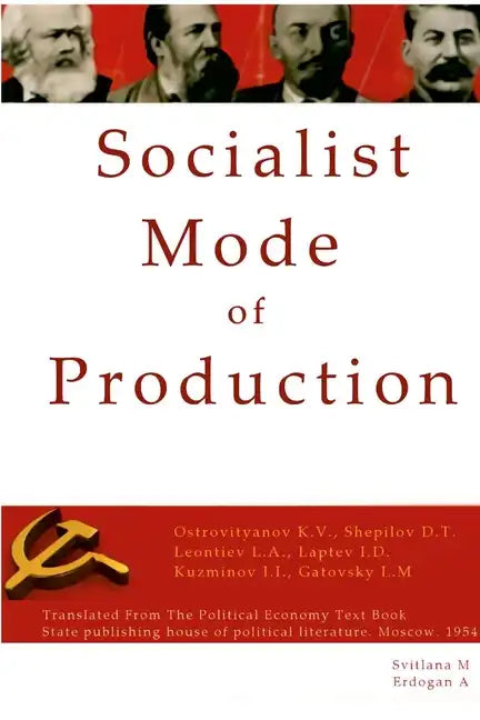 Socialist Mode of Production-Socialist Industrialization - Paperback
