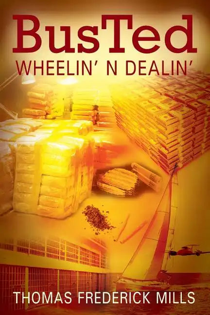 Busted: Wheelin' N Dealin' - Paperback