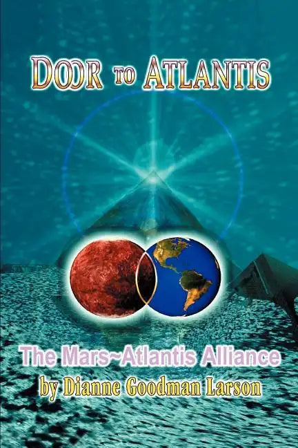 Door to Atlantis: The Mars Atlantis Alliance - Paperback