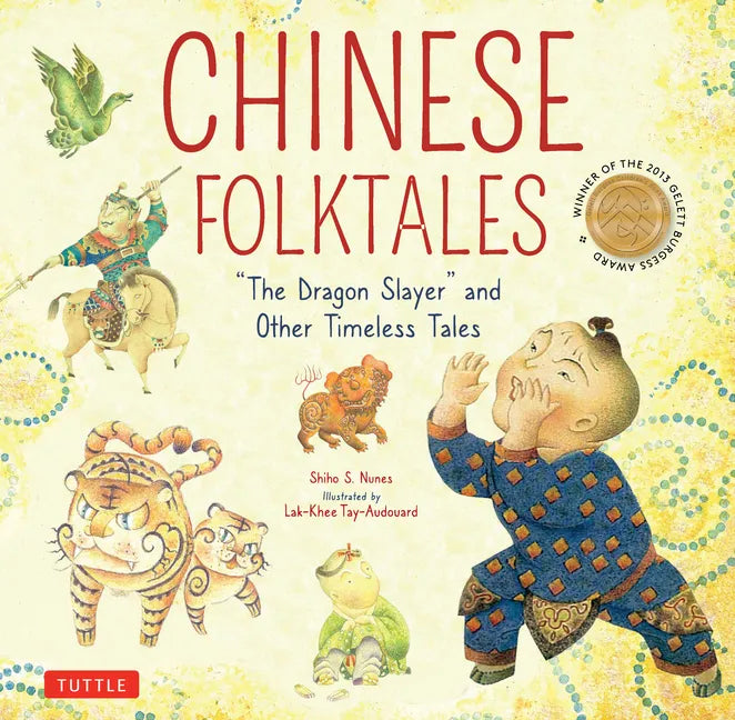 Chinese Folktales: The Dragon Slayer and Other Timeless Tales - Hardcover