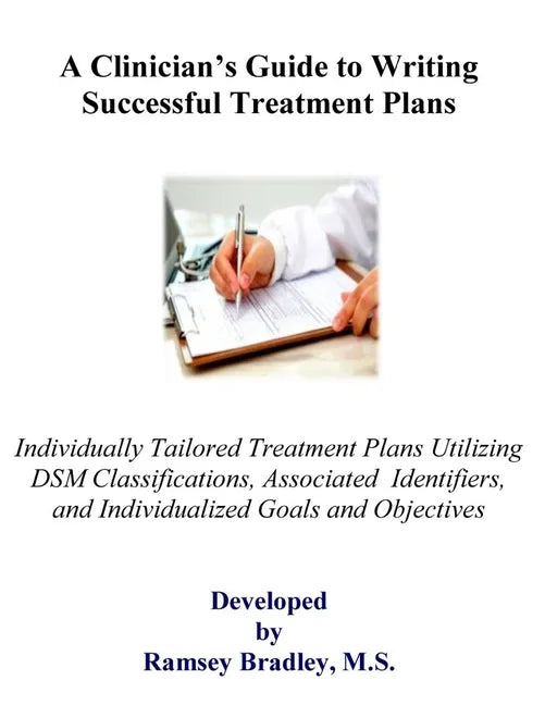 A Clinician's Guide to Writing Successful Treatment Plans - Paperback
