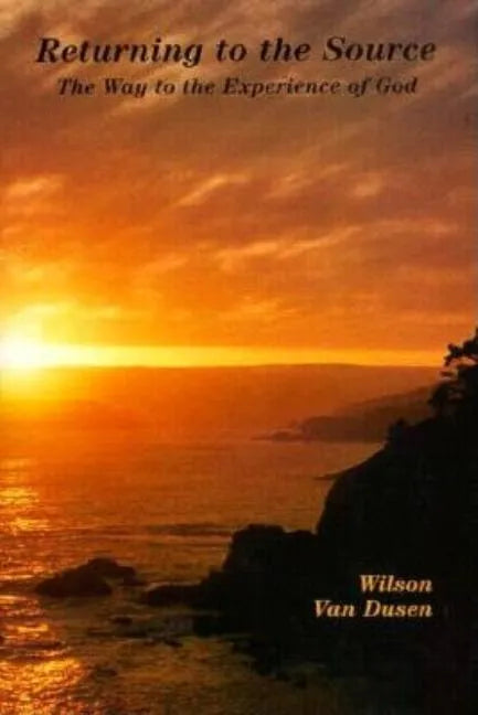Return to the Source: The Way to the Experience of God - Paperback