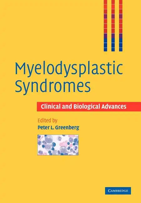 Myelodysplastic Syndromes: Clinical and Biological Advances - Paperback