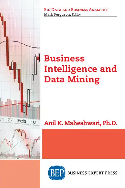 Business Intelligence and Data Mining - Paperback