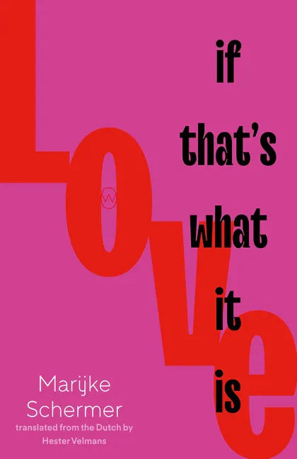 Love, If That's What It Is - Paperback