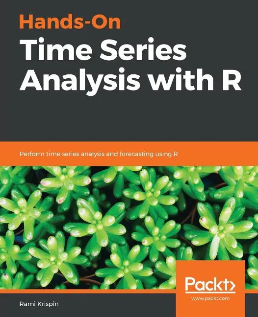 Hands-On Time Series Analysis with R - Paperback