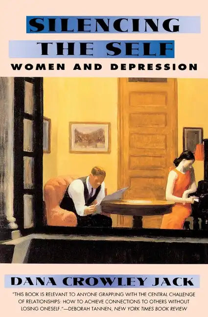 Silencing the Self: Women and Depression - Paperback