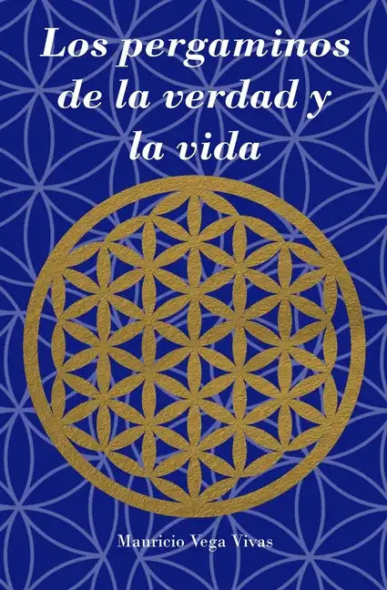 Los pergaminos de la verdad y la vida - Paperback