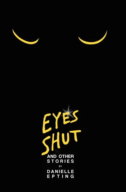 Eyes Shut and Other Stories - Paperback