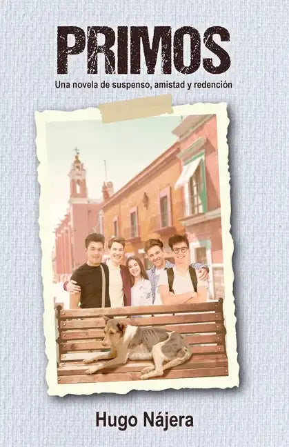 Primos: Una novela de suspenso, amistad y redención - Paperback