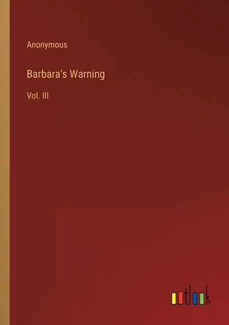 Barbara's Warning: Vol. III - Paperback