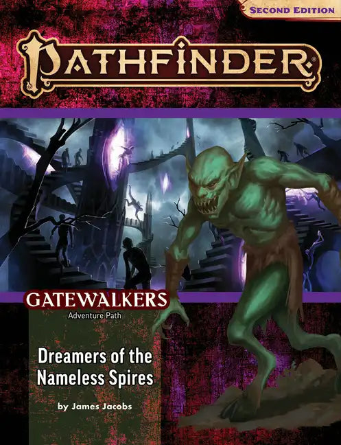 Pathfinder Adventure Path: Dreamers of the Nameless Spires (Gatewalkers 3 of 3) (P2) - Paperback