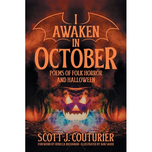 I Awaken in October: Poems of Folk Horror and Halloween - Paperback