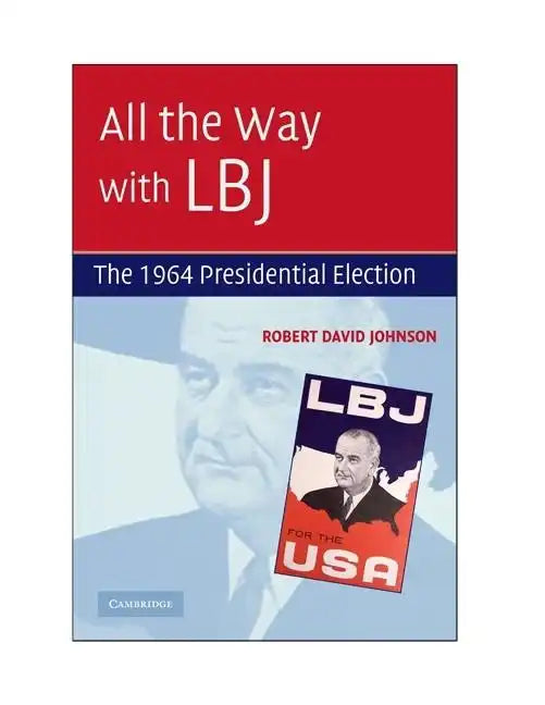 All the Way with LBJ - Paperback
