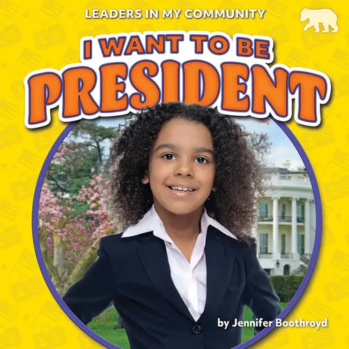 I Want to Be President - Paperback