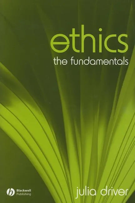 Ethics: The Fundamentals - Paperback