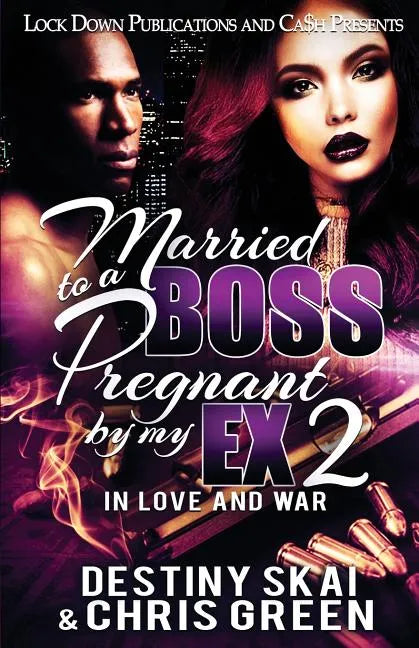 Married to a Boss, Pregnant by my Ex 2: In Love and War - Paperback
