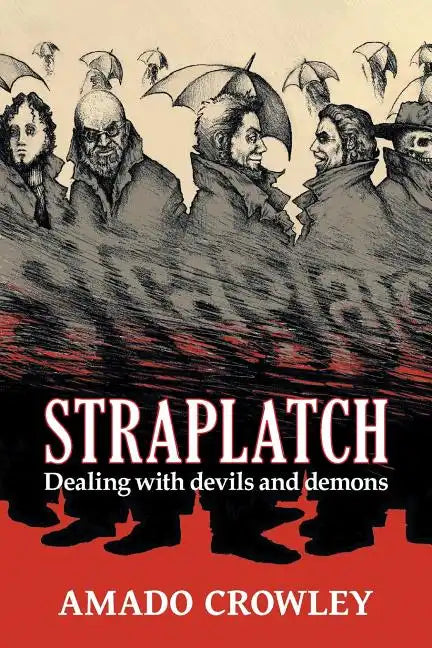 Straplatch: Dealing with Devils and Demons - Paperback