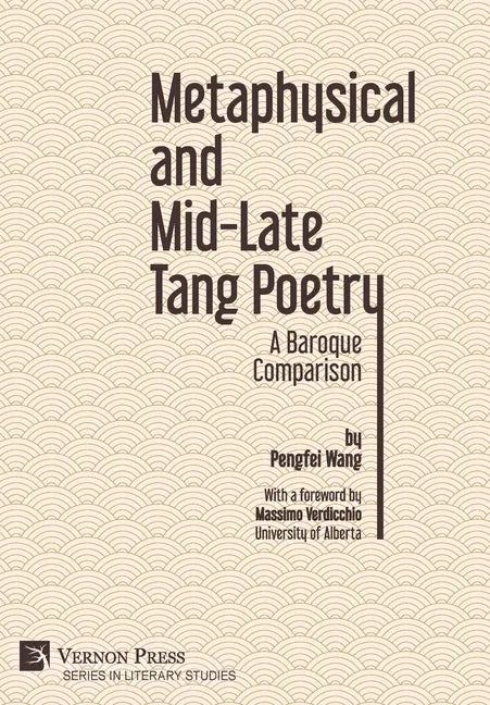 Metaphysical and Mid-Late Tang Poetry: A Baroque Comparison - Hardcover